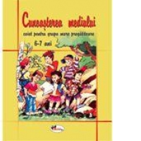Cunoasterea mediului - grupa mare-pregatitoare 6-7 ani