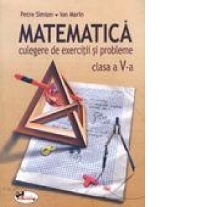 Matematica. Culegere de exercitii si probleme - clasa a V-a