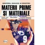 Materii prime si materiale. Manual pentru clasa a IX-a. Filiera tehnologica