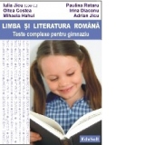 Limba si literatura romana. Teste complexe pentru gimnaziu - Testele Nationale 2007