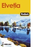 Elvetia - Ghid turistic Fodor's