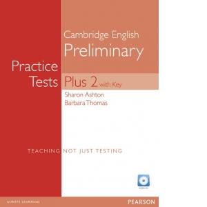 PET Practice Tests Plus 2 with Key. Cambridge English Preliminary