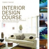 Interior Desing Course - principles, practices, and techniques for the aspiring designer (limba engleza)