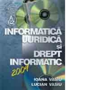 Informatica juridica si drept informatic 2009
