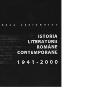 Istoria literaturii romane contemporane (1941-2000)