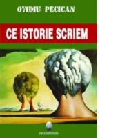 Ce istorie scriem