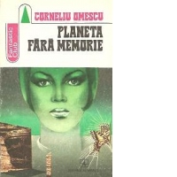 Planeta fara memorie - Jurnalul unei adolescente nascuta in Cosmos