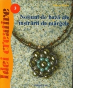 Notiuni de baza ale insirarii de margele