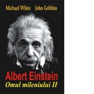 Albert Einstein - Omul mileniului II