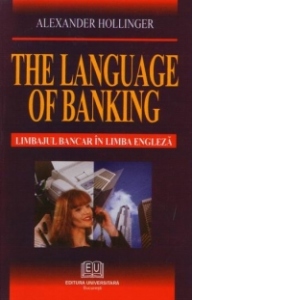The language of banking (Limbajul bancar in limba engleza)