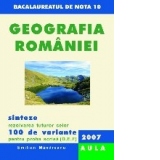 Geografia Romaniei. Rezolvarea celor 100 de variante pentru proba scrisa (D,E,F), 2007. Forma finala (bacalauareat)