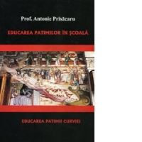 Educarea patimilor in scoala. Educarea patimii curviei