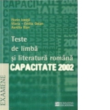 Teste de limba si literatura romana. Capacitate 2002