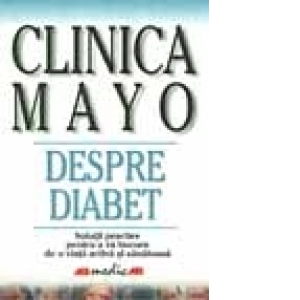 CLINICA MAYO: DESPRE DIABET