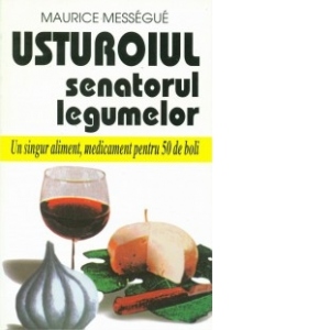 Usturoiul - senatorul legumelor (un singur aliment, medicament pentru 50 de boli)