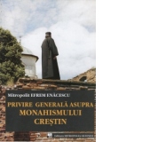 Privire generala asupra Monahismului crestin, editia a doua