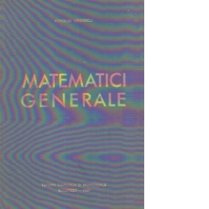 Matematici generale, Volumul I