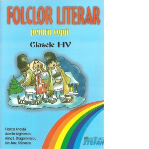 Folclor literar pentru copii (Clasele I-IV)