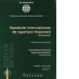 Standarde internationale de raportare financiara - ghid practic (International financial reporting standards - a practical guide), editie revizuita 2007