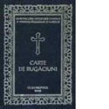 Carte de rugaciuni pentru trebuintele si folosul crestinului ortodox, editia a II-a
