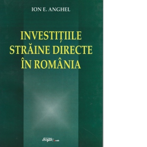 Investitiile straine directe in Romania