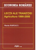 Lectii ale tranzitiei - Agricultura 1990-2000