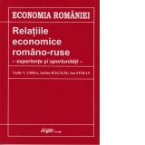 Relatiile economice romano-ruse - experiente si oportunitati
