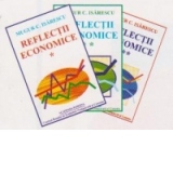 Reflectii economice (3 volume)