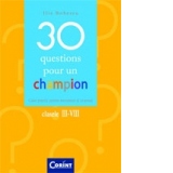 30 QUESTIONS POUR UN CHAMPION (clasele III-VIII)