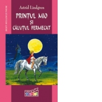 PRINTUL MIO SI CALUTUL FERMECAT