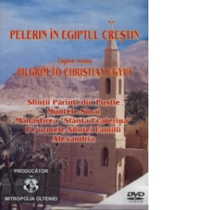 Pelerin in Egiptul crestin (DVD)