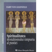Spiritualitatea monahismului timpuriu al pustiei
