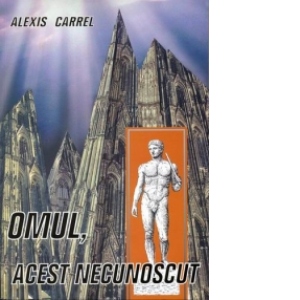 Omul, acest necunoscut