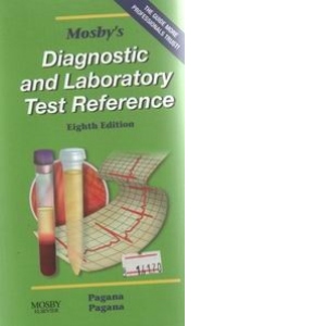 Mosby s Diagnostic and Laboratory Test Reference (ninth edition)
