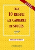 Cele 10 reguli ale carierei de succes