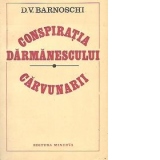 Conspiratia Darmanescului. Carvunarii  - Poveste istorica (1823 - 1827)