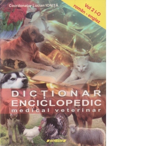 Dictionar enciclopedic medical veterinar (volumul 2, I-O) (roman-englez)