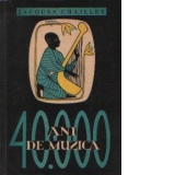 40.000 ani de muzica - Omul descoperind muzica