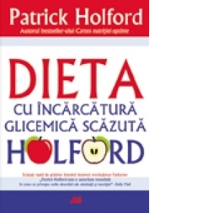 DIETA CU INCARCATURA GLICEMICA SCAZUTA HOLFORD