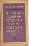 Literatura romana intre cele doua razboaie mondiale, Volumul I