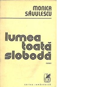 Lumea toata sloboda