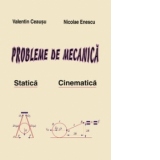 Probleme de Mecanica Vol.I - Statica, Cinematica
