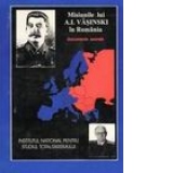 Misiunile lui A. I. Vasinski in Romania (Din istoria relatiilor romano-sovietice, 1944-1946) - Documente secrete -