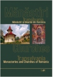 Manastiri si biserici din Romania: Transilvania (Fr - Ge)