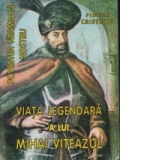 Povestea neamului nostru, Volumul al IV-lea - Viata legendara a lui Mihai Viteazul