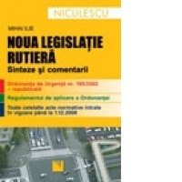 Noua legislatie rutiera. Sinteze si comentarii