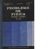 Probleme de fizica pentru clasele XI-XII