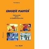 Educatie plastica. Ghid metodic pentru invatamantul prescolar