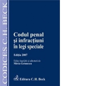 Codul penal si infractiuni in legi speciale, ed. a II-a revizuita