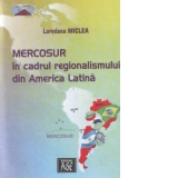 MERCOSUR in cadrul regionalismului din America Latina